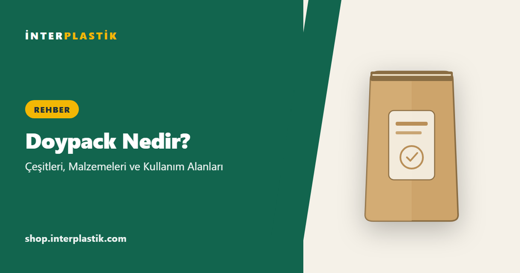 Doypack Nedir? Çeşitleri, Malzemeleri ve Kullanım Alanları