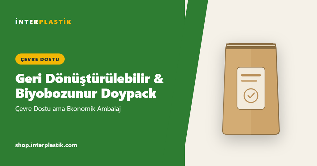 Geri Dönüştürülebilir ve Biyobozunur Doypack: Çevre Dostu Ama Ekonomik Ambalaj